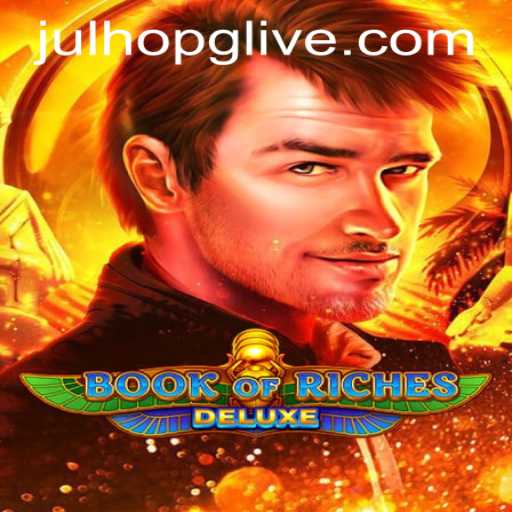 Exploring the Thrills of Book of Riches Deluxe and Navigating julhopg PH Login
